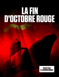 Toute l'Histoire - La fin d'octobre rouge