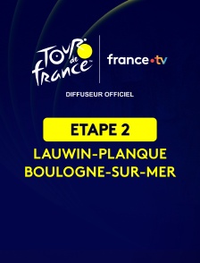 Cyclisme - Tour de France 2025 : étape 2 (Lauwin-Planque / Boulogne-sur-Mer)