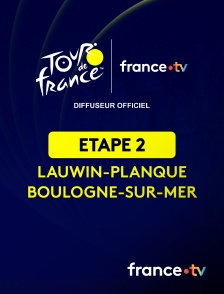 france.tv - Cyclisme - Tour de France 2025 : étape 2 (Lauwin-Planque / Boulogne-sur-Mer)