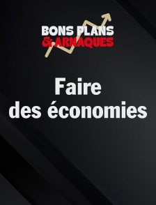 Faire des économies