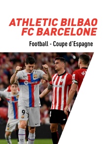 Football - Quart de finale de Coupe d'Espagne : Athletic Bilbao / FC Barcelone