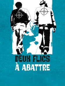 Deux flics à abattre