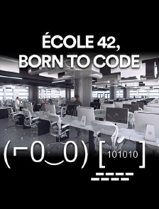 Ecole 42, Born to Code