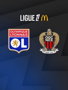 Football - Ligue 1 McDonald's : Lyon / Nice - 2025-2026