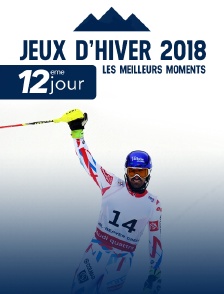 Jeux Olympiques 2018 : 12ème jour : Les meilleurs moments