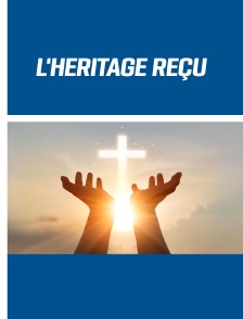 L'Héritage reçu