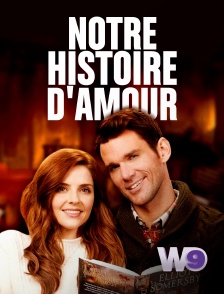 W9 - Notre histoire d'amour
