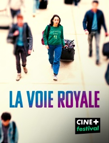 CINE+ Festival - La voie royale