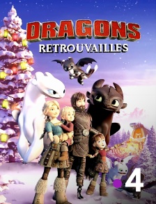 France 4 - Dragons : Retrouvailles