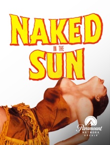 Paramount Network Décalé - Naked in the Sun