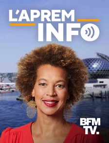 BFMTV - L'aprèm info en replay