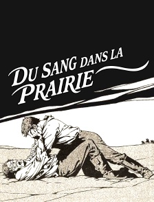 Du sang dans la prairie