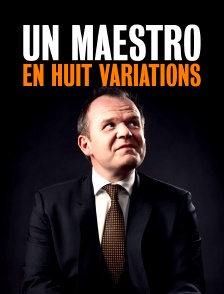 Un maestro en huit variations : Le chef d'orchestre François-Xavier Roth