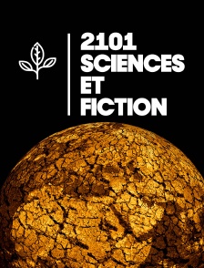 2101, sciences et fiction