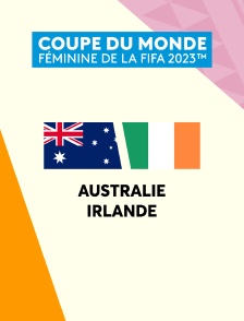 Football - Coupe du monde féminine 2023 : Australie / Irlande