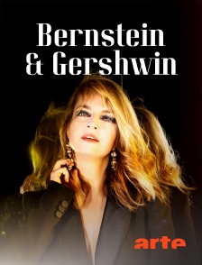 Arte - Bernstein & Gershwin : Deux Américains à Paris