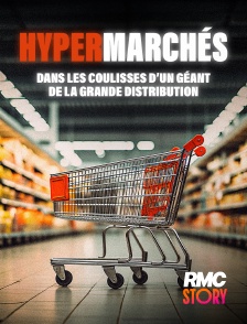 RMC Story - Hypermarchés : dans les coulisses d'un géant de la grande distribution