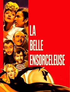 La belle ensorceleuse