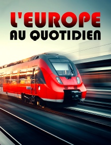 L'Europe au quotidien : De Maastricht à nos jours