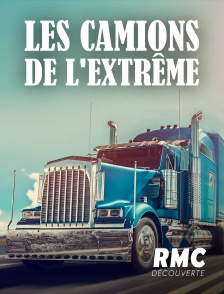 RMC Découverte - Les camions de l'extrême