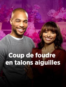 Coup de foudre en talons aiguilles