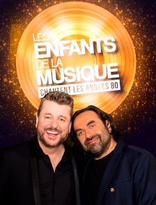 Les Enfants de la musique chantent les années 80