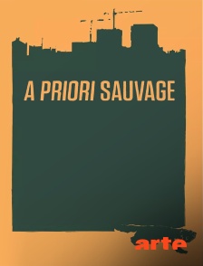 A priori sauvage