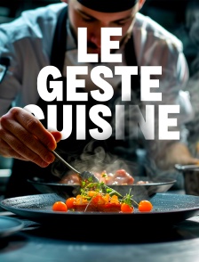 Le geste cuisine