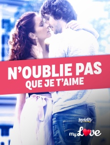 Molotov Channels My Love - N'oublie pas que je t'aime