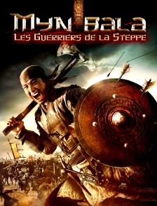 Myn Bala, les Guerriers de la steppe