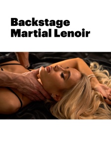 Backstage Martial Lenoir