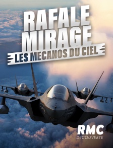 RMC Découverte - Rafale, mirage : les mécanos du ciel