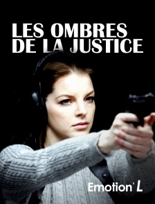 Emotion'L - Les ombres de la justice