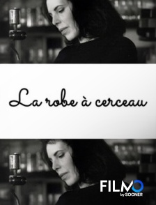 FilmoTV - La robe à cerceau