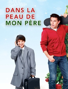 Dans la peau de mon père
