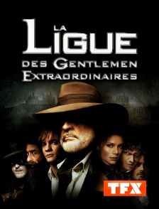 TFX - La ligue des gentlemen extraordinaires