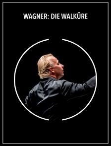 Wagner: Die Walküre