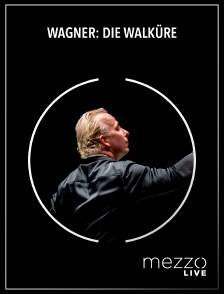 Mezzo Live HD - Wagner: Die Walküre