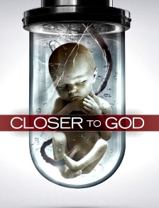 Closer to God