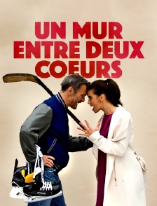 Un mur entre deux coeurs