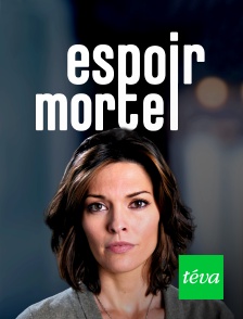 Téva - Espoir mortel