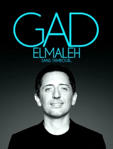 Gad Elmaleh : Sans tambour