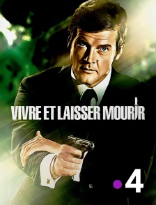 France 4 - James Bond : Vivre et laisser mourir