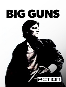 ACTION - Big Guns