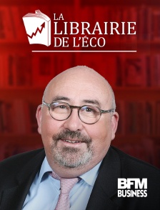 BFM Business - La librairie de l'éco en replay