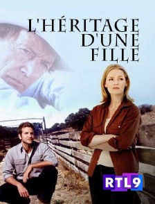 RTL 9 - L'héritage d'une fille