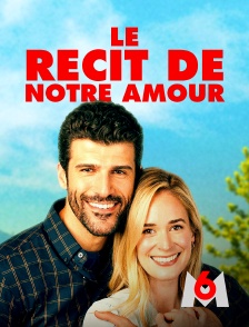 Le récit de notre amour