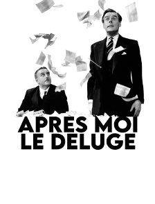 Après moi le déluge
