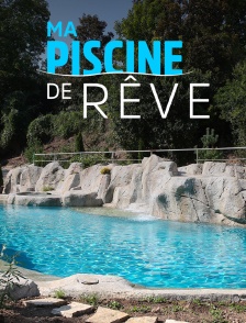 Piscines de rêve