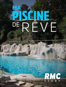 RMC Story - Ma piscine de rêve